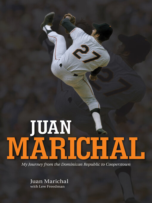 Title details for Juan Marichal by Juan Marichal - Wait list
